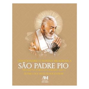Devocionário e Novena Milagrosa de São Padre Pio