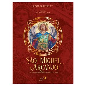 Livro São Miguel Arcanjo - Um Tratado sobre Angeologia