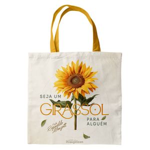 Ecobag Girassol Seja um Girassol para Alguém