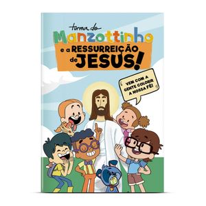 Livro de Colorir Turma do Manzottinho A Ressurreição de Jesus