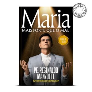 Livro Maria Mais Forte Que O Mal - Padre Reginaldo Manzotti - Edição Brochura